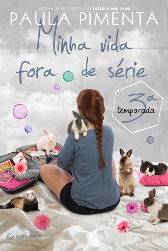 Minha Vida Fora De Série 3 Temporada Paula Pimenta Blablabla